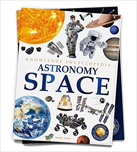 Space - Astronomy: Knowledge Encyclopedia For Children