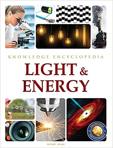 Light & Energy : Science Knowledge Encyclopedia for Children