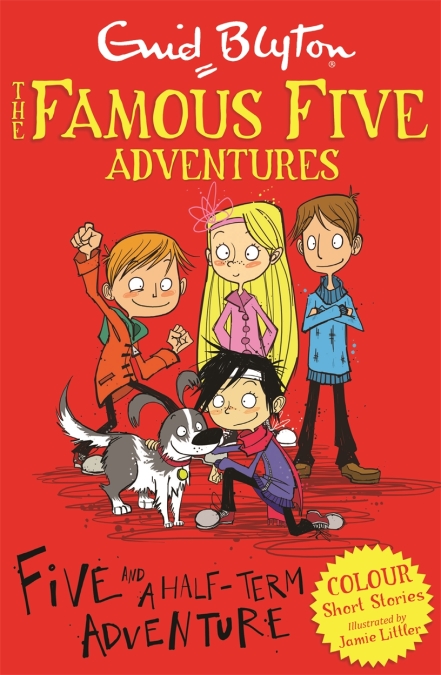 The Famous Five Adventures : Five and A Half-Term Adventure