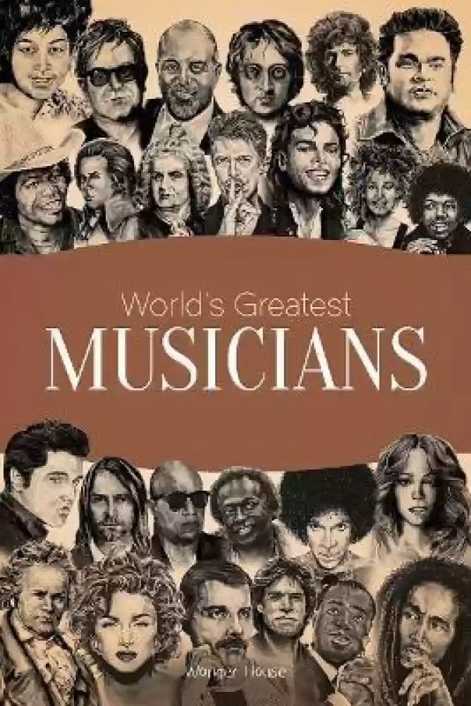 World's Greatest Musicians