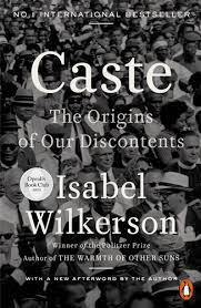 Caste : The Origins of Our Discontents