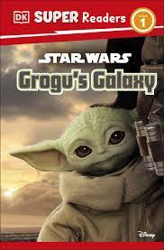 DK Super Readers Level 1 : Star Wars Grogu's Galaxy