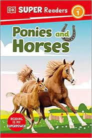 DK Super Readers Level 1 :  Ponies and Horses