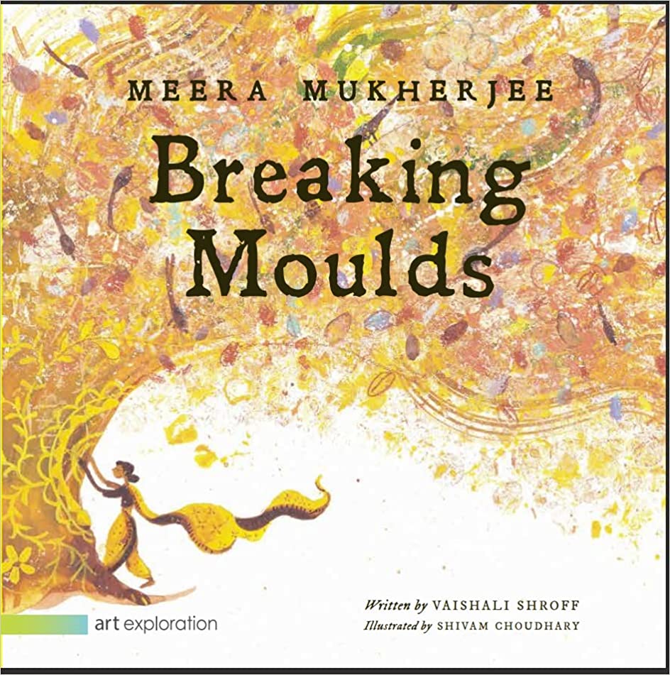 Meera Mukherjee: Breaking Moulds