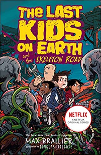 The Last Kids on Earth and the Skeleton Road