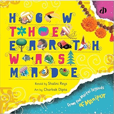KATHA Children's Book: How the Earth was made: A magical book by Shalini Reys with superb illustrations by Charbak Dipta
