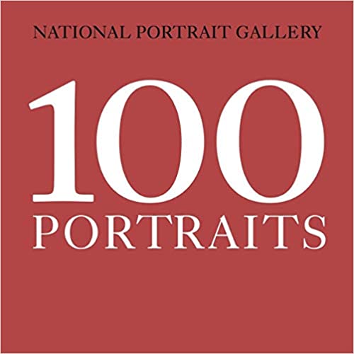 National Portrait Gallery: 100 Portraits