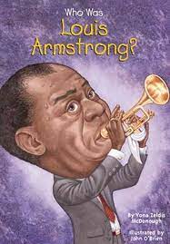 Who Was Louis Armstrong ?
