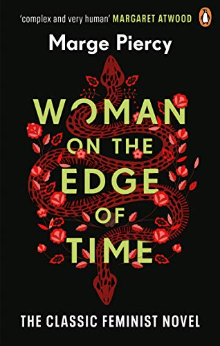 Woman on the Edge of Time: The Classic Feminist Novel