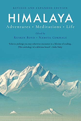 Himalaya: Adventures, Meditations, Life