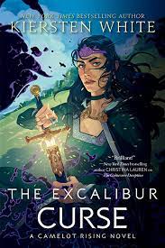 The Excalibur Curse: 3 (Camelot Rising Trilogy (#3))