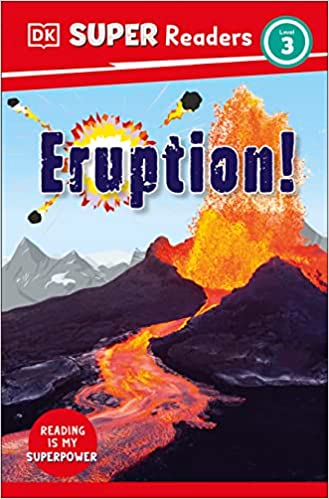 DK Super Readers Level 3 - Eruption!