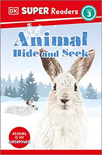 DK Super Readers Level 3 : Animal Hide and Seek
