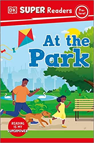 DK Super Readers Pre-Level : At the Park