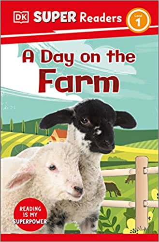 DK Super Readers Level 1  : A Day on the Farm
