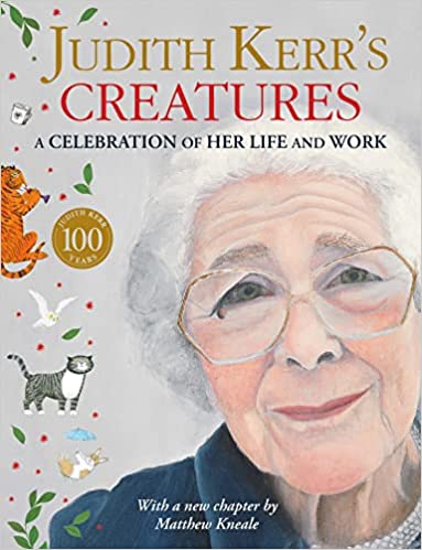 Judith Kerr's Creatures : A Celebration of Her Life and Work