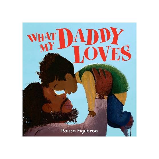 What My Daddy Loves