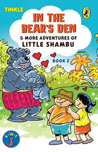 In the Bear's Den and More Adventures of Little Shambu (Book 2)