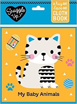 My Baby Animals A Hug Me Love Me Cloth Book