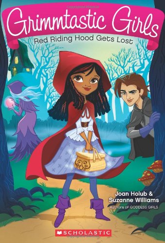 Grimmtastic Girls : Red Riding Hood Gets Lost