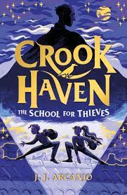 Crook Haven : The School for Thieves