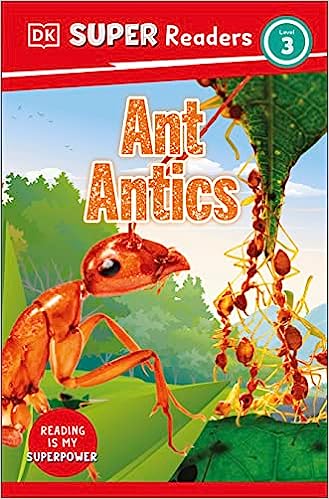 DK Super Readers Level 3 - Ant Antics