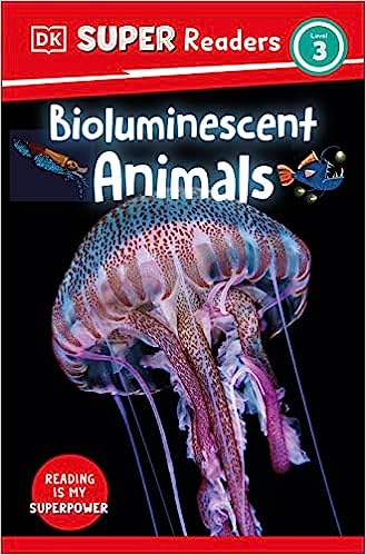 DK Super Readers Level 3 - Bioluminescent Animals