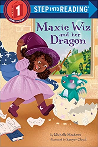 Step into Reading - Maxie Wiz and Her Dragon (Level 1)