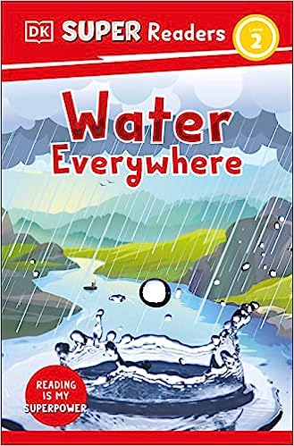 DK Super Readers Level 2 : Water Everywhere