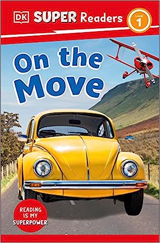 DK Super Readers Level 1 : On the Move