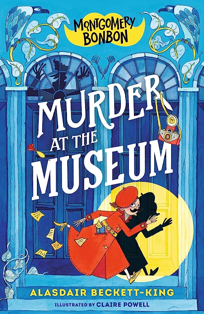 Montgomery Bonbon: Murder at the Museum