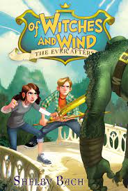 Of Witches And Wind : The Ever Afters