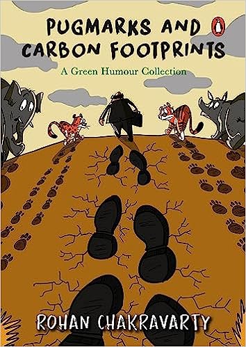 Pugmarks and Carbon Footprints : A Green Humour Collection