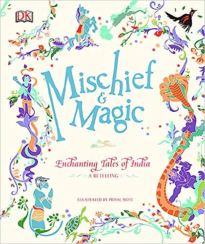Mischief and Magic: Enchanting Tales of India