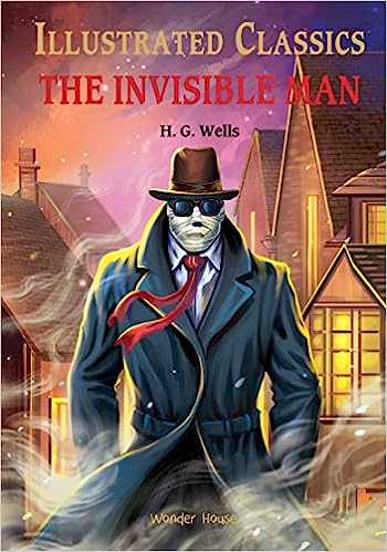 Illustrated Classics : The Invisible Man