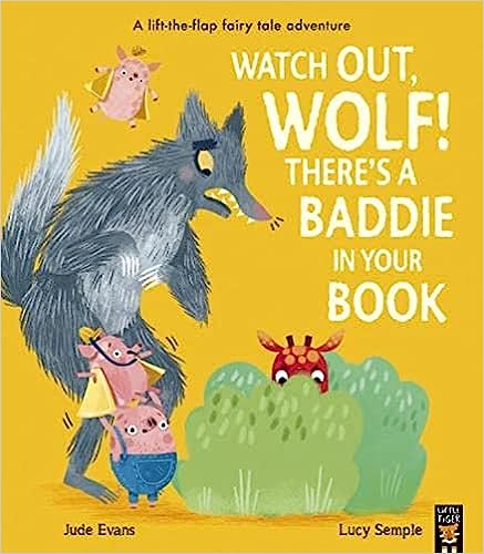 Watch Out, Wolf! There's A Baddie in Your Book