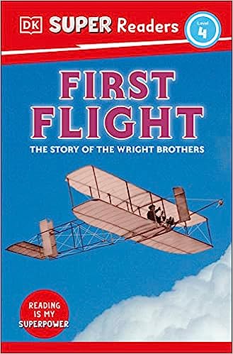 DK Super Readers Level 4 : First Flight