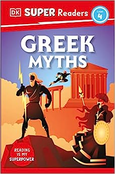 DK Super Readers Level 4 : Greek Myths