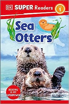 DK Super Readers Level 1 : Sea Otters