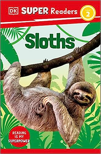DK Super Readers Level 2 : Sloths