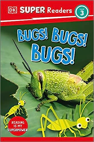 DK Super Readers Level 3 - Bugs! Bugs! Bugs!