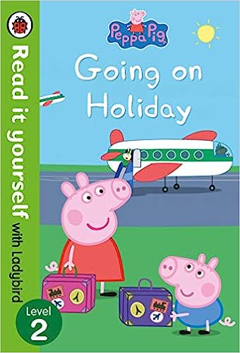 Peppa Pig: Going on Holiday (Read It Yourself with Ladybird Level 2)