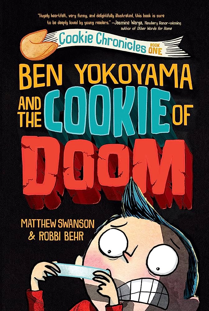 Ben Yokoyama and the Cookie of Doom: (Cookie Chronicles Book 1)