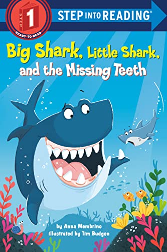 Step into Reading - Big Shark, Little Shark, and the Missing Teeth (Level 1)