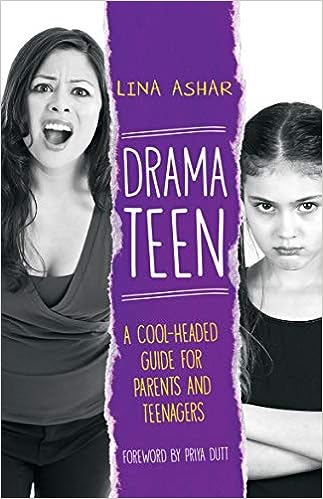 Drama Teen : A Cool-Headed Guide for Parents and Teenagers