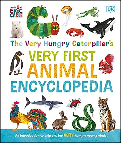 The Very Hungry Caterpillar's Very First Animal Encyclopedia