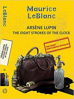 Arsène Lupin : The Eight Strokes of the Clock