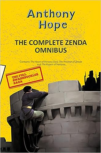 The Complete Zenda Omnibus (3-books-in-1)