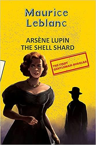 Arsène Lupin : The Shell Shard