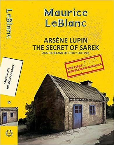 Arsène Lupin : The secret of Sarek